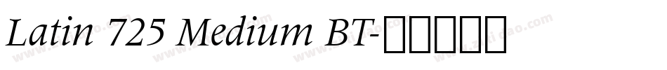 Latin 725 Medium BT字体转换